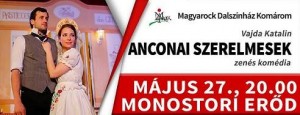 Anconai szerelmesek - musical @ Monostori Erőd | Komárom | Maďarsko